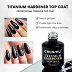 CHUNSHU Titanium Hardener Top Coat – No-Wipe Reinforcing Gel, Super Shiny